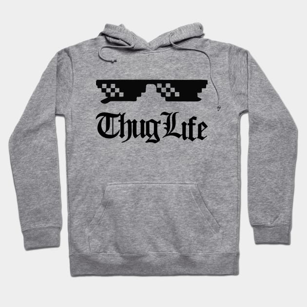 Thug Life Hoodie by The Lamante Quote